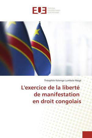 L'exercice de la liberté de manifestation en droit congolais