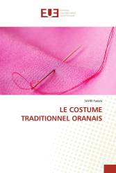 LE COSTUME TRADITIONNEL ORANAIS