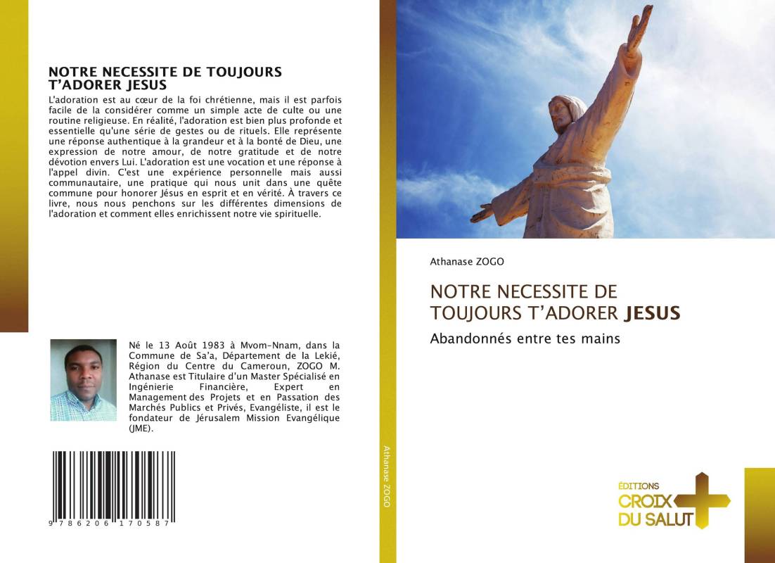 NOTRE NECESSITE DE TOUJOURS T’ADORER JESUS