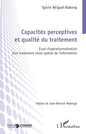 Capacités perceptives et qualité du traitement