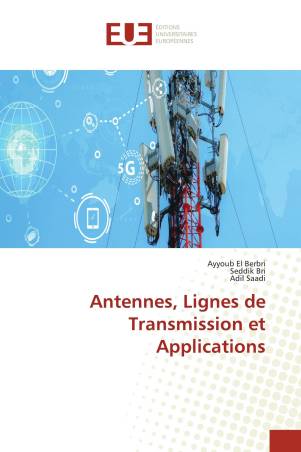 Antennes, Lignes de Transmission et Applications