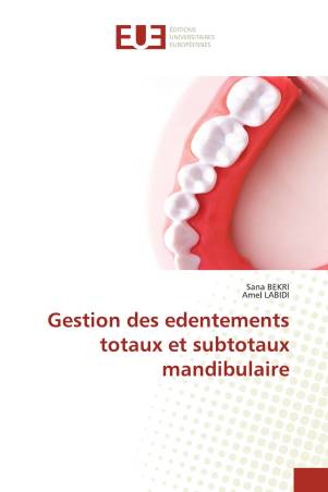 Gestion des edentements totaux et subtotaux mandibulaire