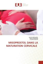 MISOPROSTOL DANS LA MATURATION CERVICALE