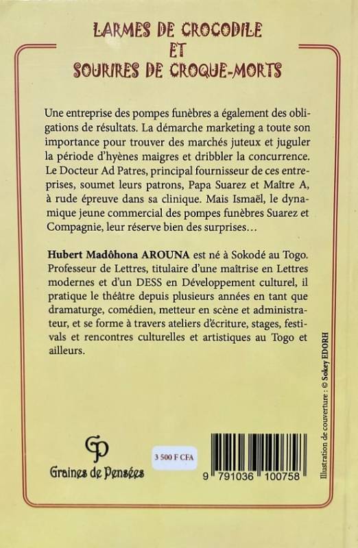 Larmes de crocodile et sourires de croque-morts Hubert Madôhona AROUNA