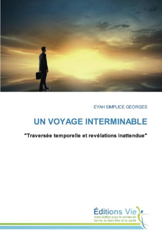 UN VOYAGE INTERMINABLE