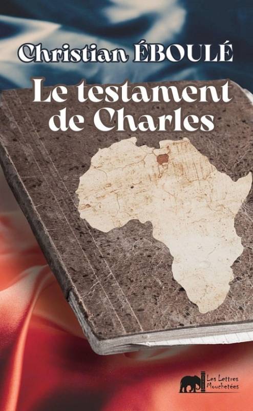 Le testament de Charles Christian Eboulé