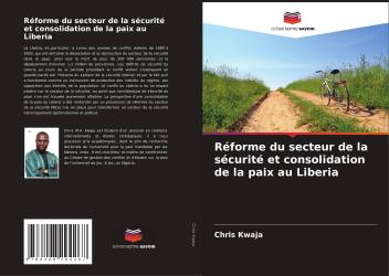 Réforme du secteur de la sécurité et consolidation de la paix au Liberia