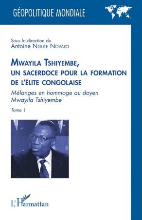 Mwayila Tshiyembe, un sacerdoce pour la formation de l'élite congolaise