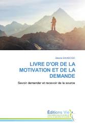 LIVRE D'OR DE LA MOTIVATION ET DE LA DEMANDE