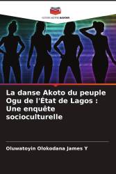 La danse Akoto du peuple Ogu de l'État de Lagos : Une enquête socioculturelle