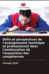 Défis et perspectives de l'enseignement technique et professionnel dans l'amélioration de l'acquisition des compétences