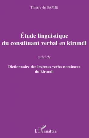 Etude linguistique du constituant verbal en kirundi de Thierry De Samie