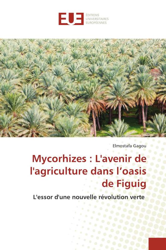 Mycorhizes : L'avenir de l'agriculture dans l’oasis de Figuig