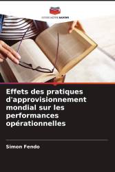 Effets des pratiques d'approvisionnement mondial sur les performances opérationnelles