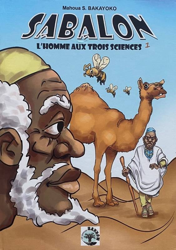 Sabalon, l'homme aux trois sciences MAHOUA S. BAKAYOKO