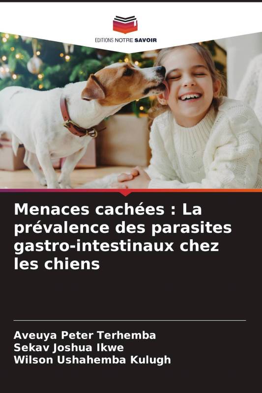 Menaces cachées : La prévalence des parasites gastro-intestinaux chez les chiens