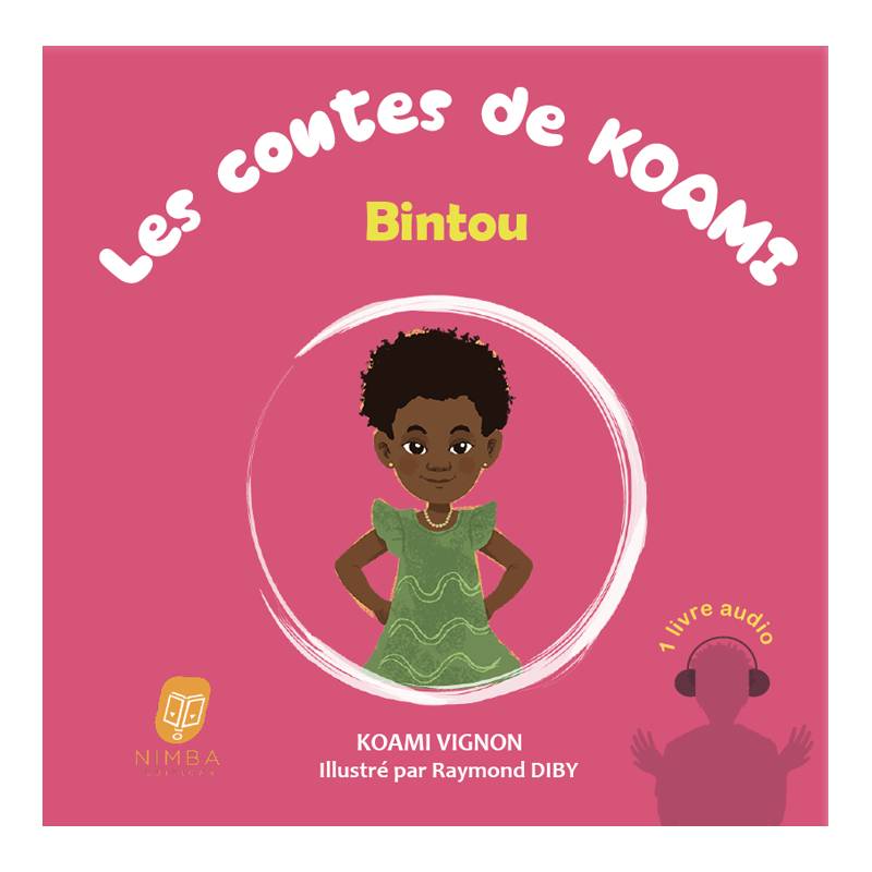 Les contes de Koami. Bintou