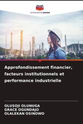 Approfondissement financier, facteurs institutionnels et performance industrielle