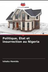 Politique, État et insurrection au Nigeria