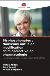 Bisphosphonates : Nouveaux outils de modification chimiosélective en pharmacologie