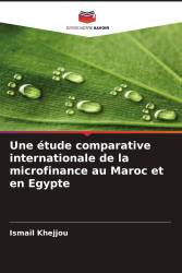 Une étude comparative internationale de la microfinance au Maroc et en Egypte