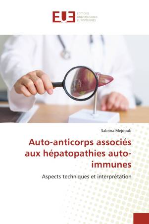 Auto-anticorps associés aux hépatopathies auto-immunes