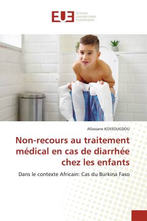 Non-recours au traitement médical en cas de diarrhée chez les enfants