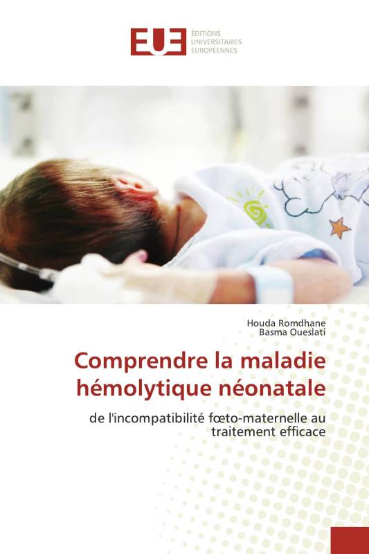 Comprendre la maladie hémolytique néonatale