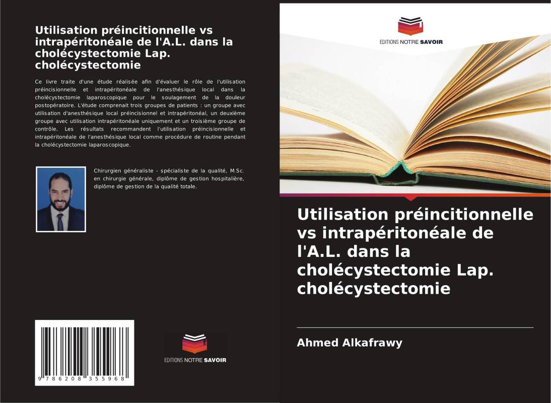 Utilisation préincitionnelle vs intrapéritonéale de l'A.L. dans la cholécystectomie Lap. cholécystectomie