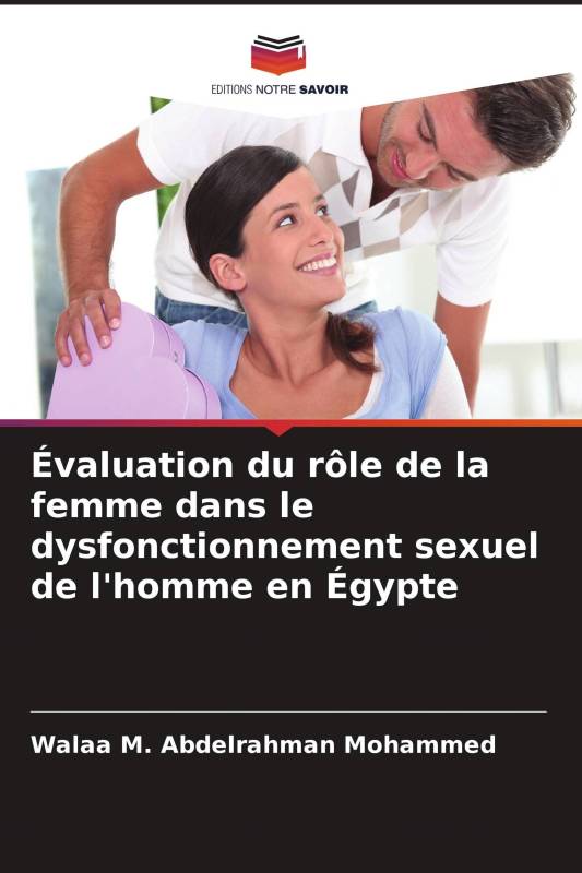 Évaluation du rôle de la femme dans le dysfonctionnement sexuel de l'homme en Égypte