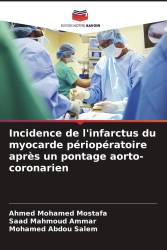 Incidence de l'infarctus du myocarde périopératoire après un pontage aorto-coronarien