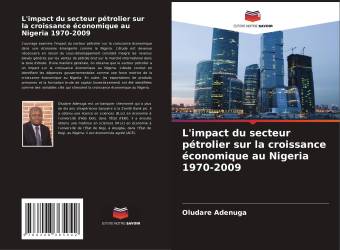 L'impact du secteur pétrolier sur la croissance économique au Nigeria 1970-2009