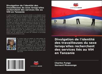 Divulgation de l'identité des travailleuses du sexe lorsqu'elles recherchent des services liés au VIH en Tanzanie