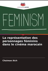 La représentation des personnages féminins dans le cinéma marocain