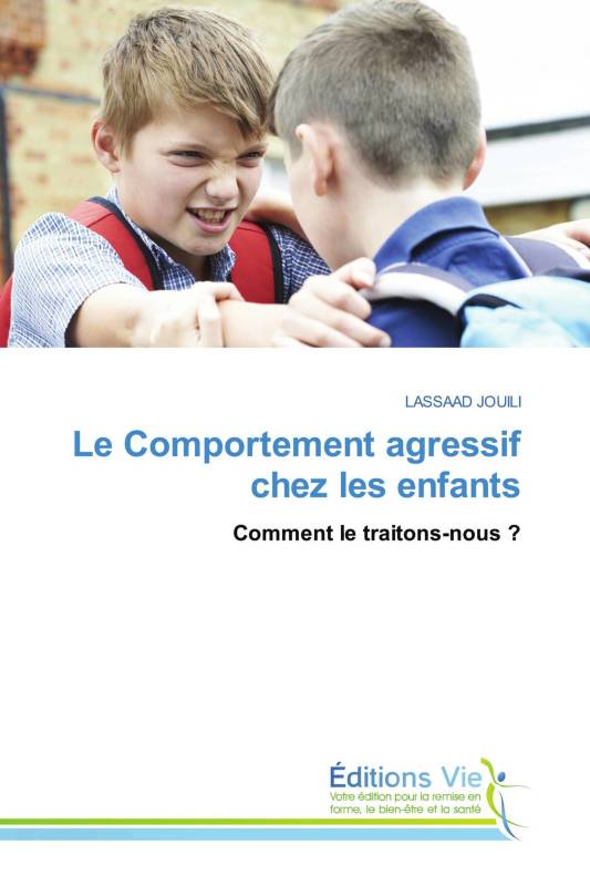 Le Comportement agressif chez les enfants