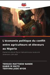 L'économie politique du conflit entre agriculteurs et éleveurs au Nigeria