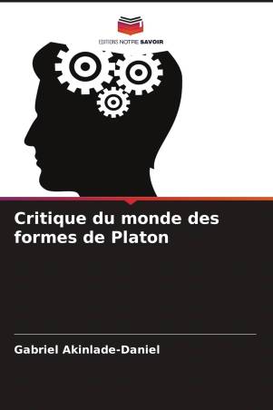 Critique du monde des formes de Platon