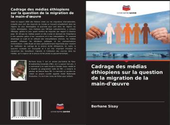 Cadrage des médias éthiopiens sur la question de la migration de la main-d'œuvre