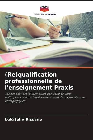 (Re)qualification professionnelle de l'enseignement Praxis