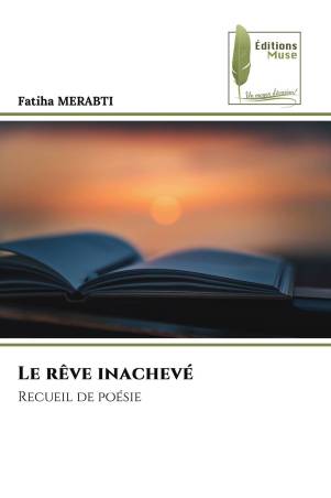 Le rêve inachevé