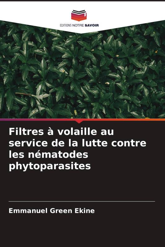 Filtres à volaille au service de la lutte contre les nématodes phytoparasites