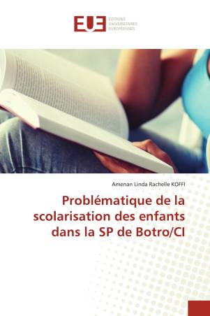 Problématique de la scolarisation des enfants dans la SP de Botro/CI