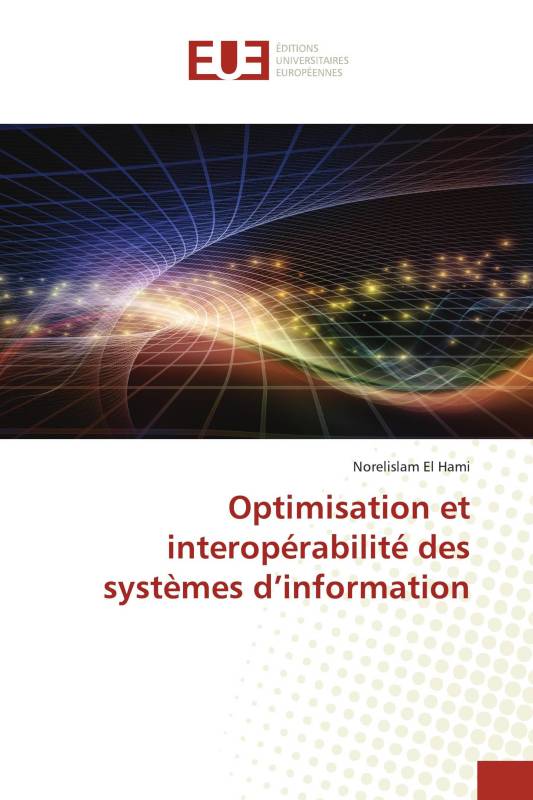 Optimisation et interopérabilité des systèmes d’information