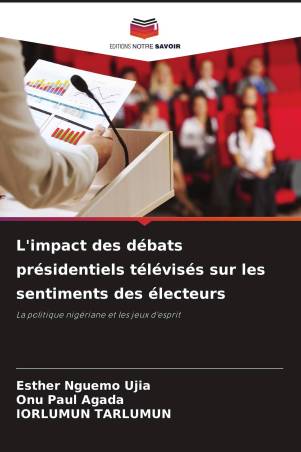 L'impact des débats présidentiels télévisés sur les sentiments des électeurs