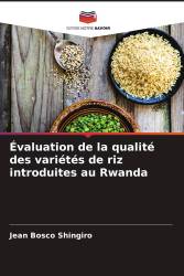 Évaluation de la qualité des variétés de riz introduites au Rwanda