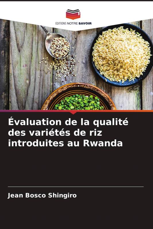 Évaluation de la qualité des variétés de riz introduites au Rwanda