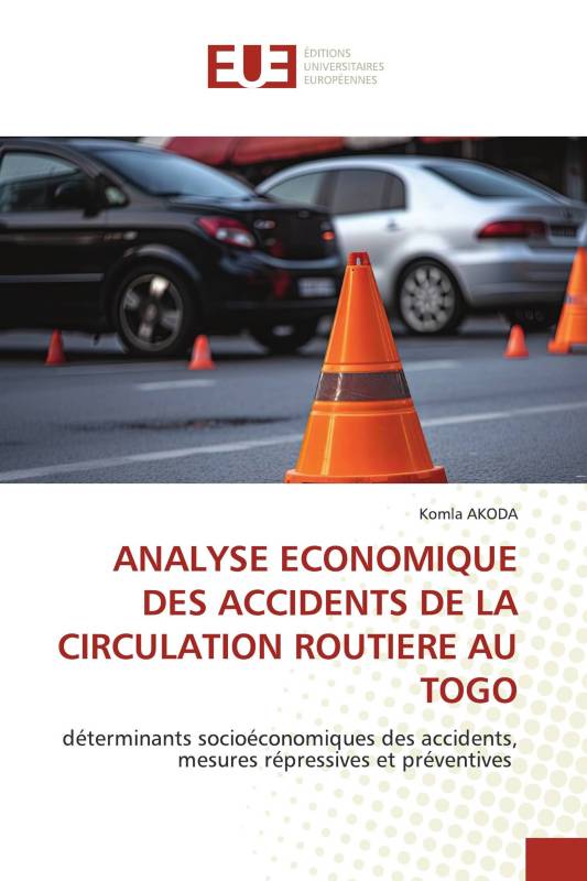 ANALYSE ECONOMIQUE DES ACCIDENTS DE LA CIRCULATION ROUTIERE AU TOGO