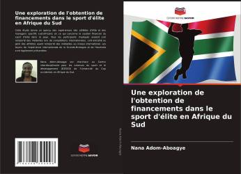 Une exploration de l'obtention de financements dans le sport d'élite en Afrique du Sud