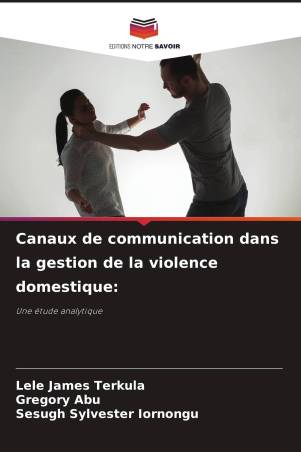 Canaux de communication dans la gestion de la violence domestique: