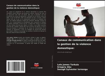 Canaux de communication dans la gestion de la violence domestique: